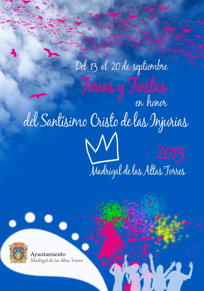 Fiestas en honor al Santísimo Cristo de las Injurias 2015 Madrigal de las Altas Torres